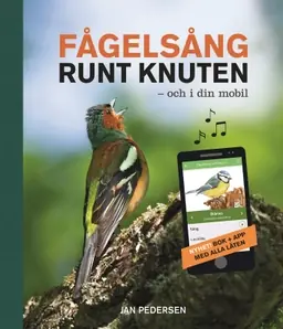 Fågelsång runt knuten och i din mobil